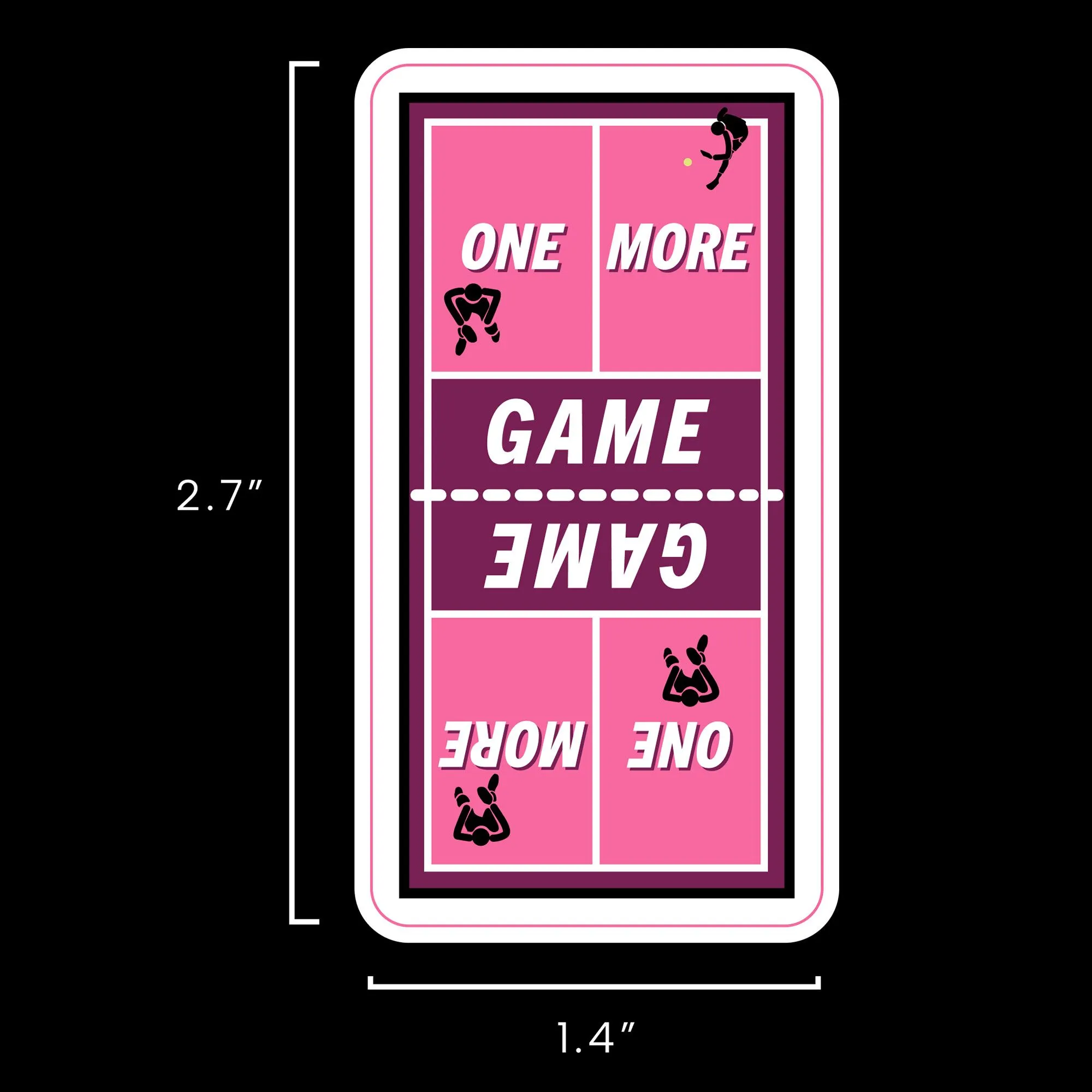 Pickleball sticker one more game women's