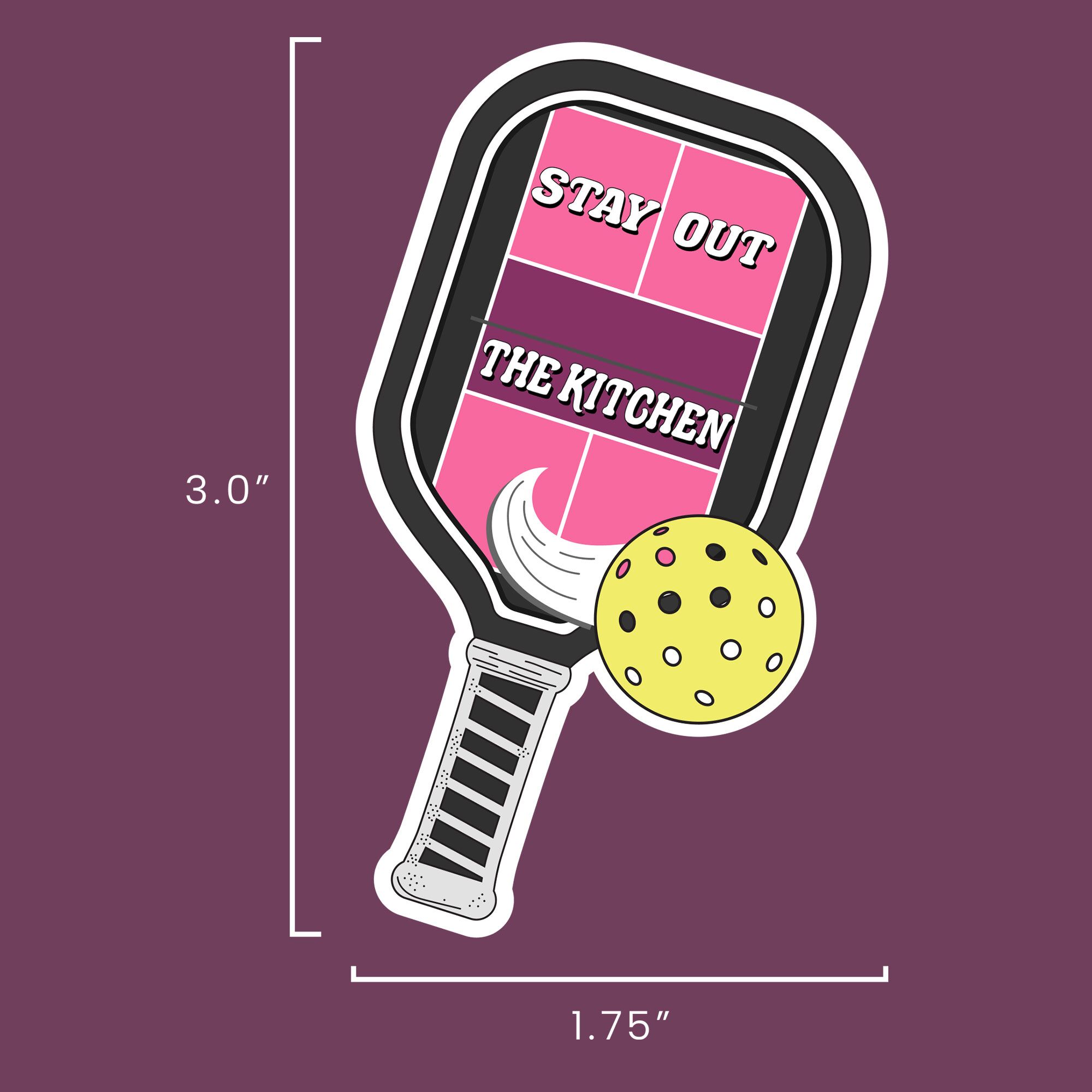Stay out the kitchen pickleball sticker womens