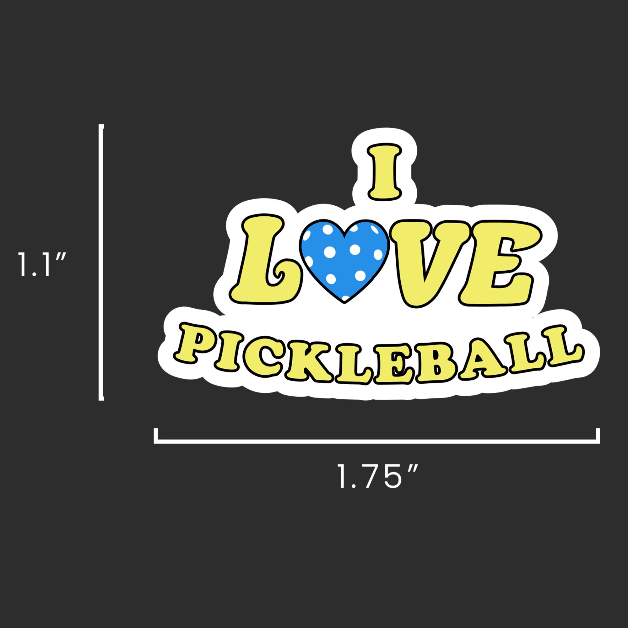 I love pickleball sticker