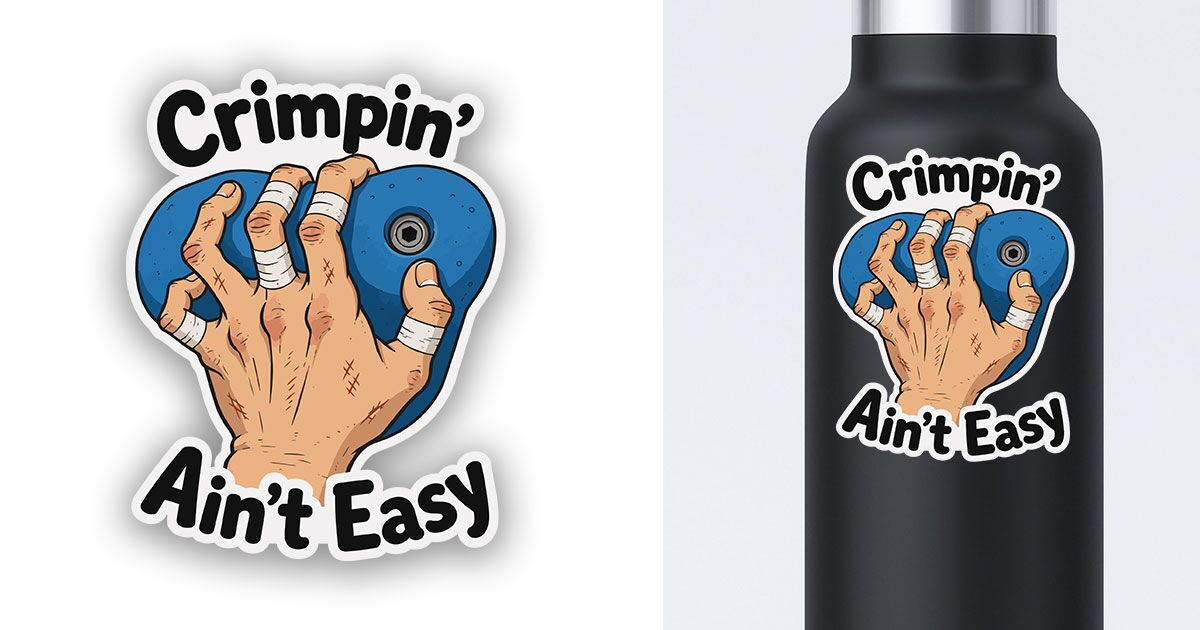 Rock Climbing Sticker Crimpin Ain't Easy Preview